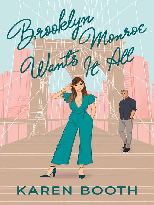 Title details for Brooklyn Monroe Wants It All by Karen Booth - Available